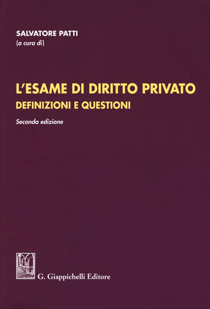 L' esame di diritto privato. Definizioni e questioni - copertina