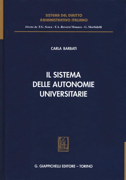 Il sistema delle autonomie universitarie - Carla Barbati - copertina