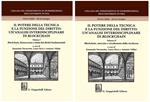 Il potere della tecnica e la funzione del diritto: un'analisi interdisciplinare di Blockchain. Vol. 1-2: Blockchain, democrazia e tutela dei diritti fondamentali-Blockchain, mercato e circolazione della ricchezza.