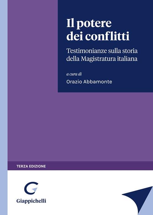 Il potere dei conflitti. Testimonianze sulla storia della Magistratura italiana - copertina