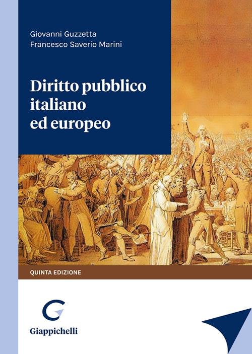 Diritto pubblico italiano ed europeo - Giovanni Guzzetta,Francesco Saverio Marini - copertina