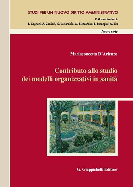 Contributo allo studio dei modelli organizzativi in sanità - Mariaconcetta D'Arienzo - copertina