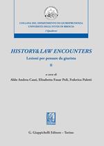 History & law encounters. Lezioni per pensare da giurista. Vol. 2