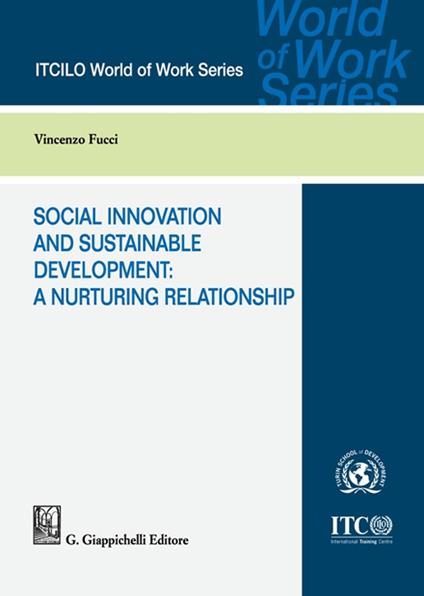 Social innovation and sustainable development: a nurturing relationship - Vincenzo Fucci - copertina