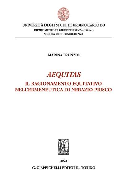 Aequitas. Il ragionamento equitativo nell'ermeneutica di Nerazio Prisco - Marina Frunzio - copertina