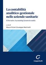 La contabilità analitico-gestionale nelle aziende sanitarie. Il Pervasive Accounting System in sanità