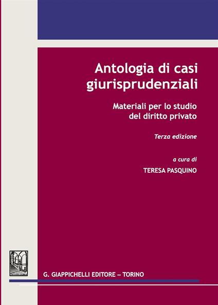 Antologia di casi giurisprudenziali. Materiali per lo studio del diritto privato - copertina