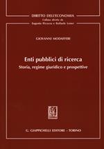 Enti pubblici di ricerca. Storia, regime giuridico e prospettive