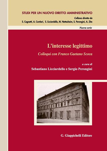 L' interesse legittimo. Colloqui con Franco Gaetano Scoca - copertina