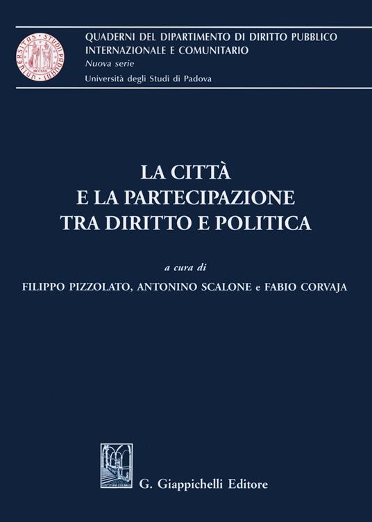 La città e la partecipazione tra diritto e politica - copertina