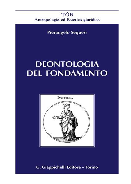 Deontologia del fondamento - Pierangelo Sequeri - copertina