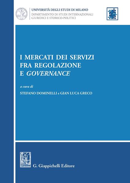 I mercati dei servizi fra regolazione e governance - copertina