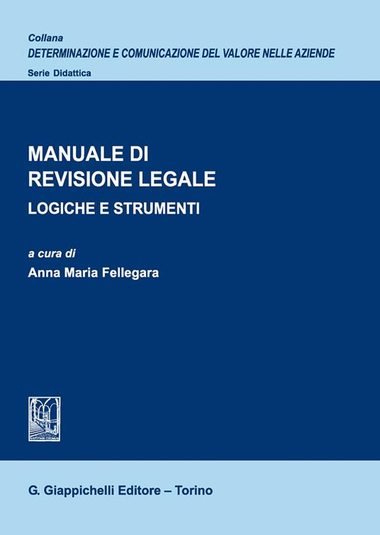 Manuale di revisione legale. Logiche e strumenti - copertina