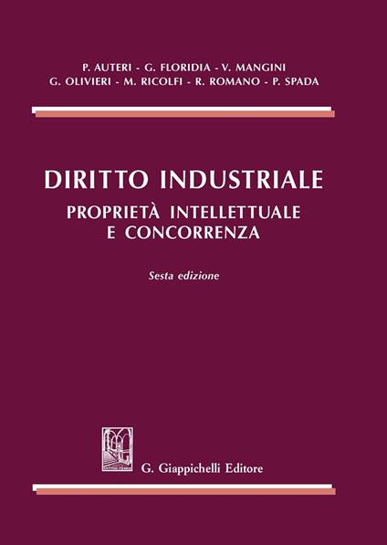 Diritto industriale. Proprietà intellettuale e concorrenza - copertina