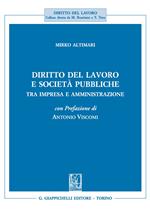 Diritto del lavoro e società pubbliche. Tra impresa e amministrazione