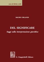 Del significare. Saggi sulla interpretazione giuridica