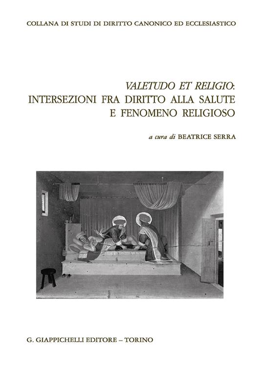 Valetudo et religio: intersezioni fra diritto alla salute e fenomeno religioso - copertina