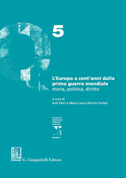 L' Europa a cent'anni dalla Prima guerra mondiale. Storia, politica, diritto - copertina