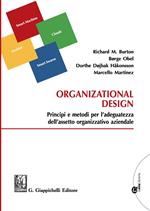 Organizational design. Principi e metodi per l'adeguatezza dell'assetto organizzativo aziendale