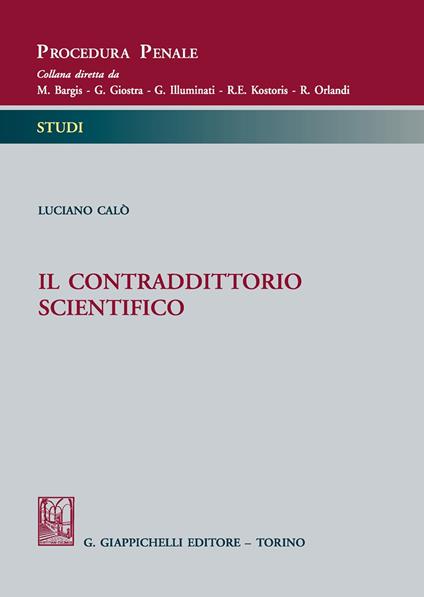 Il contraddittorio scientifico - Luciano Calò - copertina