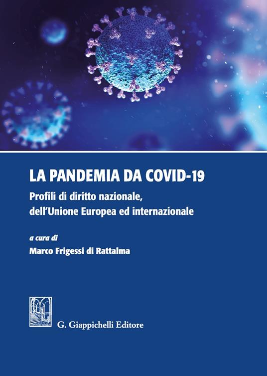 La pandemia da Covid-19. Profili di diritto nazionale, dell'Unione Europea ed internazionale - copertina