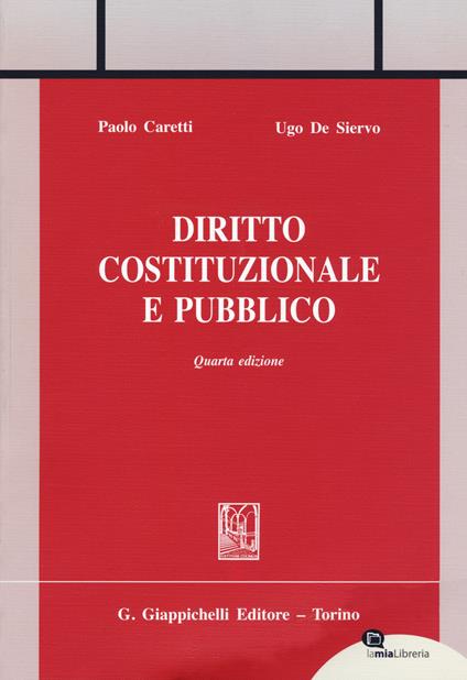 Diritto costituzionale e pubblico - Paolo Caretti,Ugo De Siervo - copertina