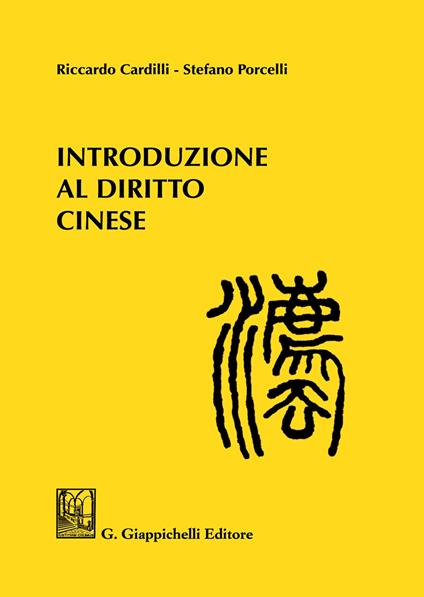 Introduzione al diritto cinese - Riccardo Cardilli,Stefano Porcelli - copertina