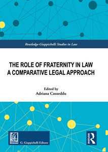 The role of fraternity in law. A comparative legal approach