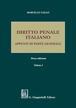 Diritto penale italiano. Appunti di parte generale. Vol. 1