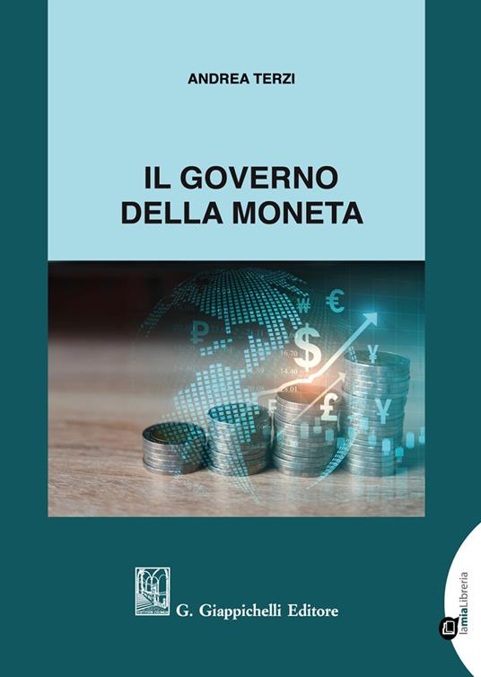 Il governo della moneta - Andrea Terzi - copertina