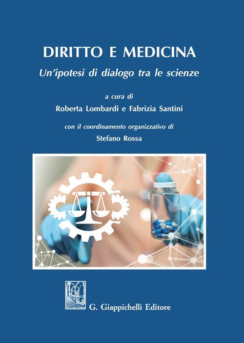 Diritto e medicina. Un'ipotesi di dialogo tra le scienze - copertina