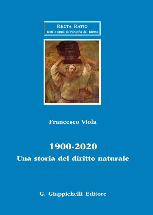 1900-2020. Una storia del diritto naturale - Francesco Viola - copertina