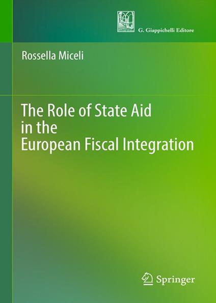 The role of state aid in the European fiscal integration - Rossella Miceli - copertina