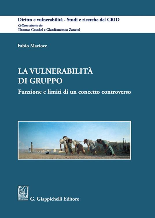 La vulnerabilità di gruppo. Funzione e limiti di un concetto controverso - Fabio Macioce - copertina