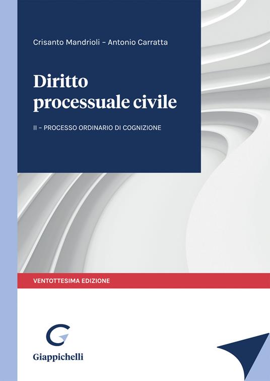 Diritto processuale civile. Vol. 2: Il processo ordinario di cognizione. - Crisanto Mandrioli,Antonio Carratta - copertina