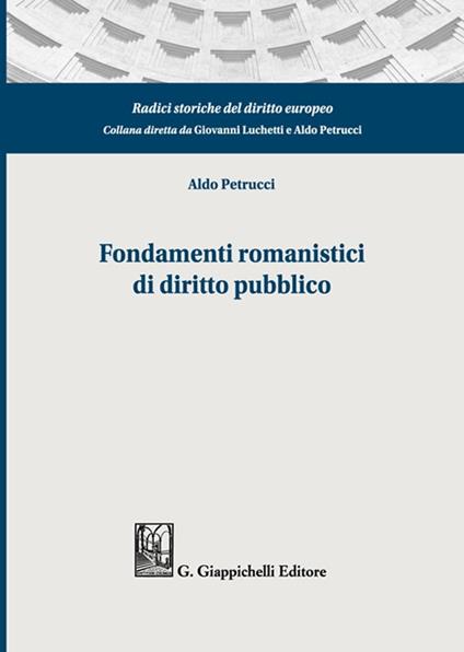 Fondamenti romanistici di diritto pubblico - Aldo Petrucci - copertina