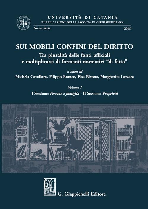 Sui mobili confini del diritto. Tra pluralità delle fonti ufficiali e moltiplicarsi di formanti normativi «di fatto» - copertina