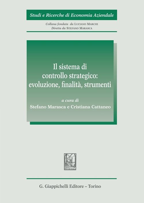 Il sistema di controllo strategico: evoluzione, finalità, strumenti - copertina