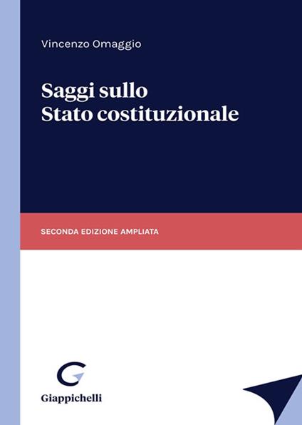 Saggi sullo stato costituzionale. Ediz. ampliata - Vincenzo Omaggio - copertina