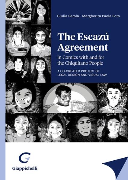 The Escazú agreement in comics with and for the Chiquitano People. A co-created project of legal design and visual law - Giulia Parola,Margherita Paola Poto - copertina