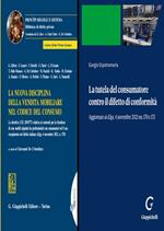 La nuova disciplina della vendita mobiliare nel codice del consumo-La tutela del consumatore contro il difetto di conformità