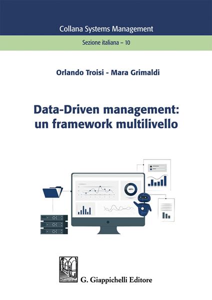 Data-Driven management: un framework multilivello - Mara Grimaldi,Orlando Troisi - copertina