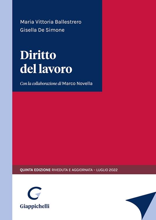 Diritto del lavoro - Maria Vittoria Ballestrero,Gisella De Simone - copertina