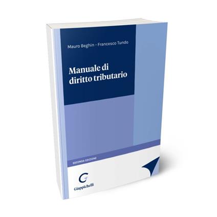  Manuale di diritto tributario - Mauro Beghin ,Francesco Tundo  - copertina
