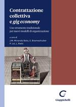 Contrattazione collettiva e «gig economy». Uno strumento tradizionale per nuovi modelli di organizzazione