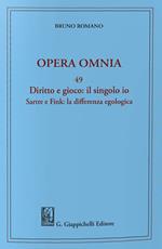 Diritto e gioco: il singolo Io. Sartre e Fink: la differenza egologica