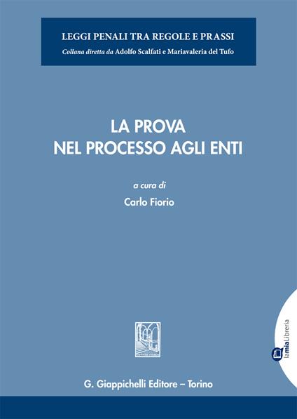 La prova nel processo agli enti - Carlo Fiorio - ebook