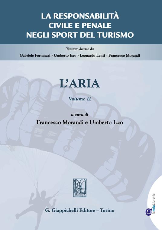 La responsabilità civile e penale negli sport del turismo. Vol. 2 - Umberto Izzo,Francesco Morandi - ebook