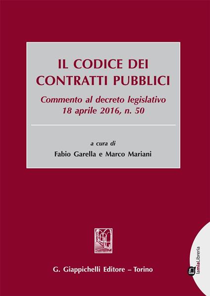 Il codice dei contratti pubblici - David Benedetti,Denis De Sanctis,Miriam Del Pace - ebook