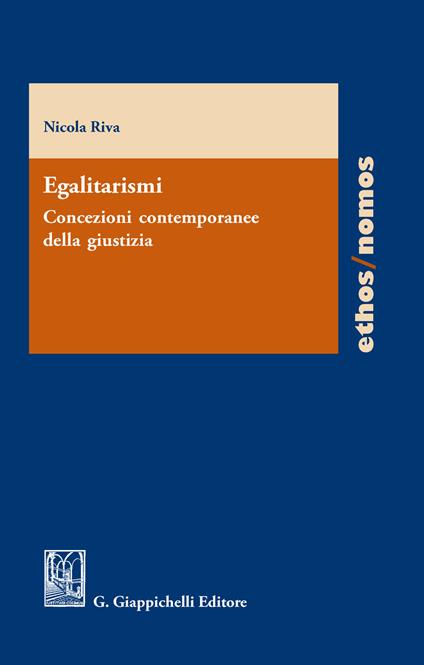 Egalitarismi. Concezioni contemporanee della giustizia - Nicola Riva - ebook